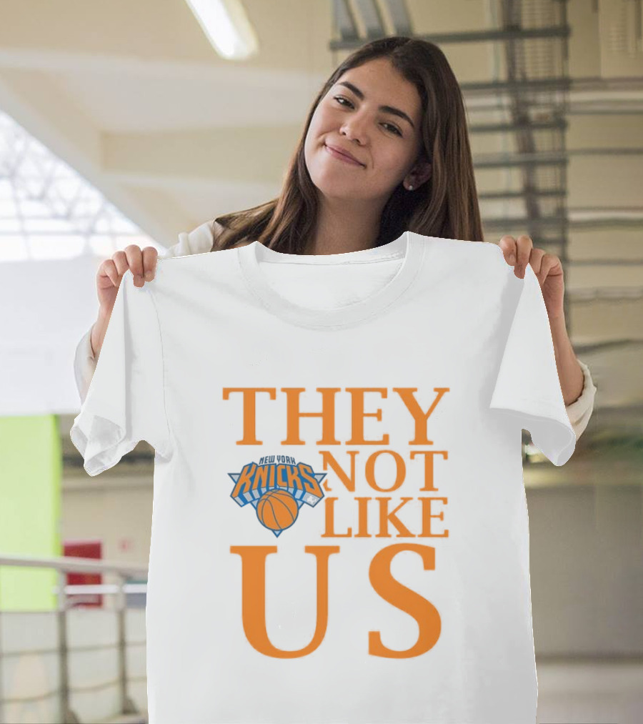 New York Knicks They Not Like Us T-Shirt
