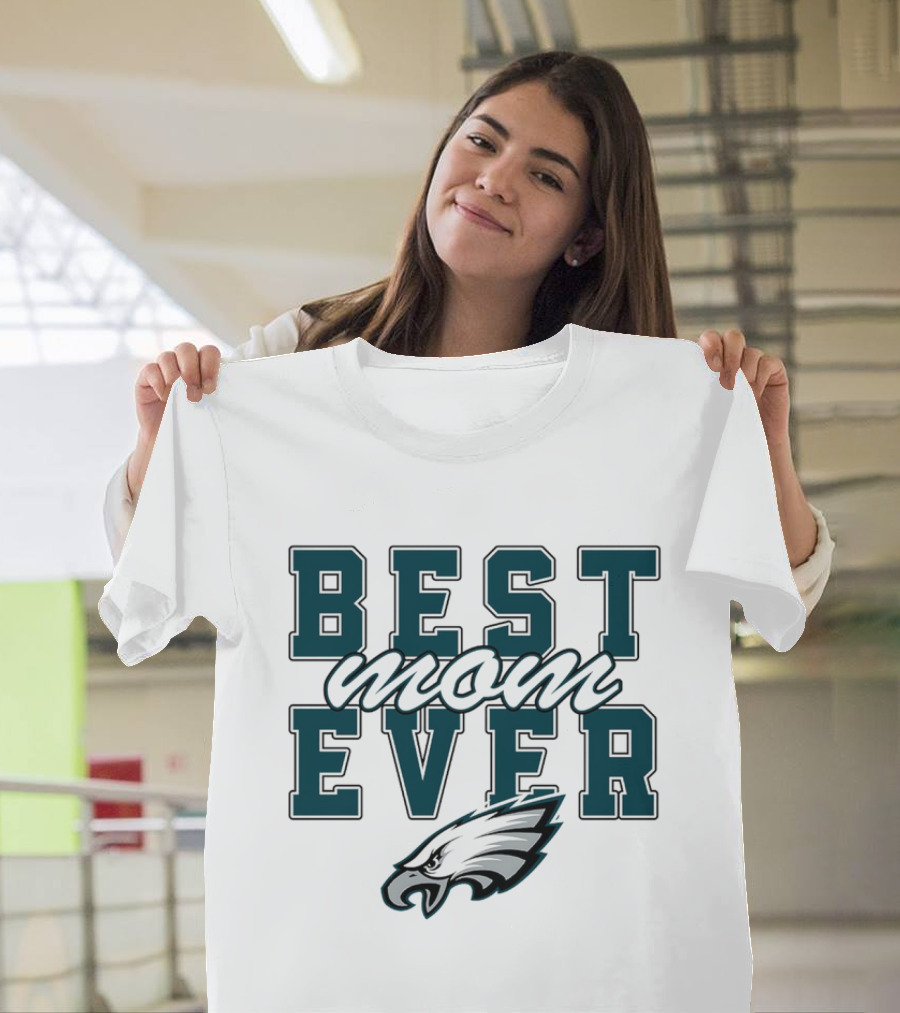 Philadelphia Eagles Best Mom Ever Stacked T-Shirt