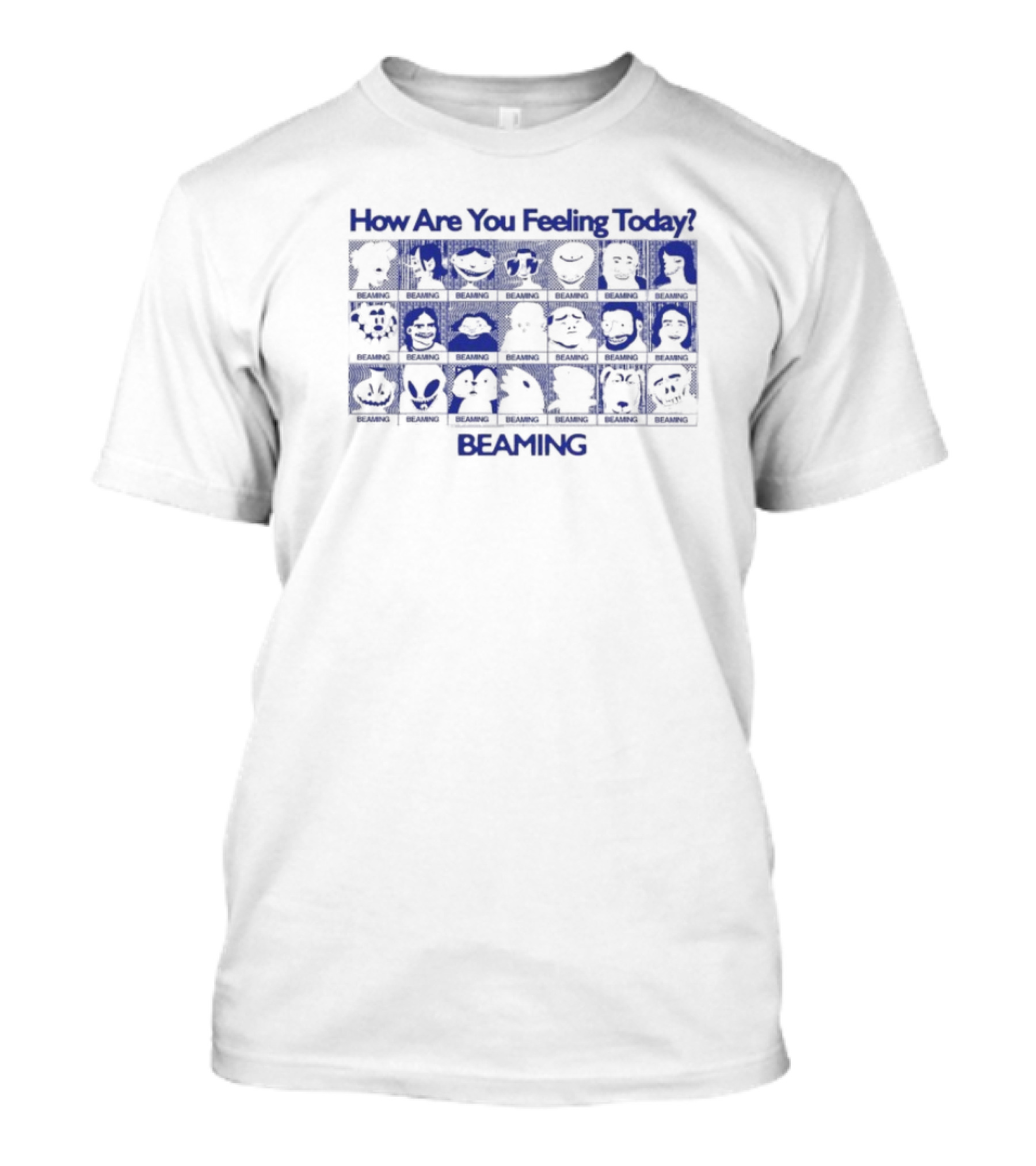 How Are You Feeling Today Beaming T-Shirt