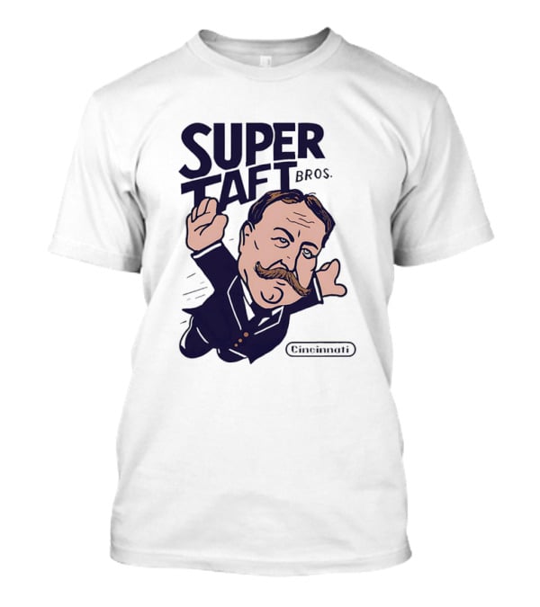 Super Taft Bros Cincinnati Caricature Parody William Howard Taft T-Shirt