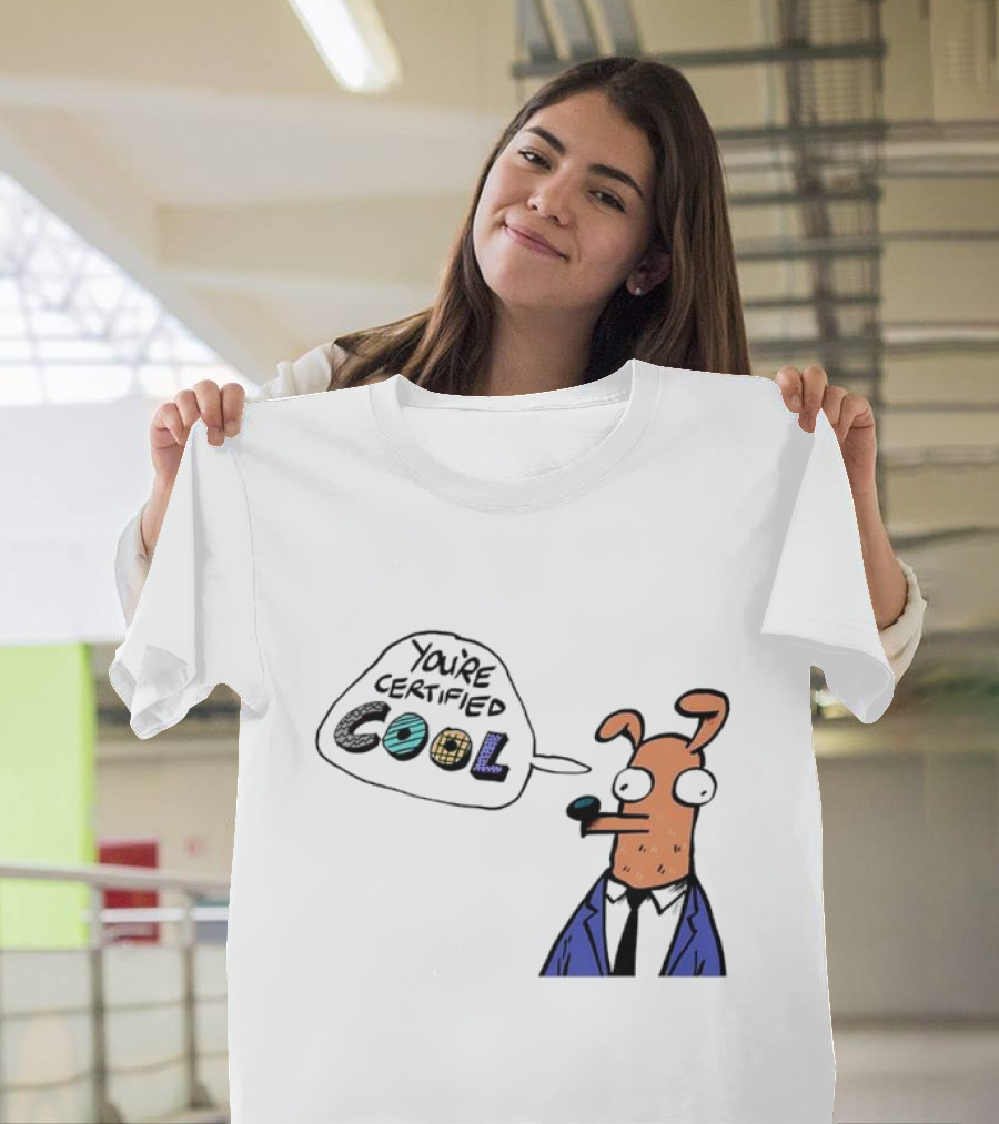 You're Certified Cool Stylized Cartoon Character with Sunglasses T-Shirt