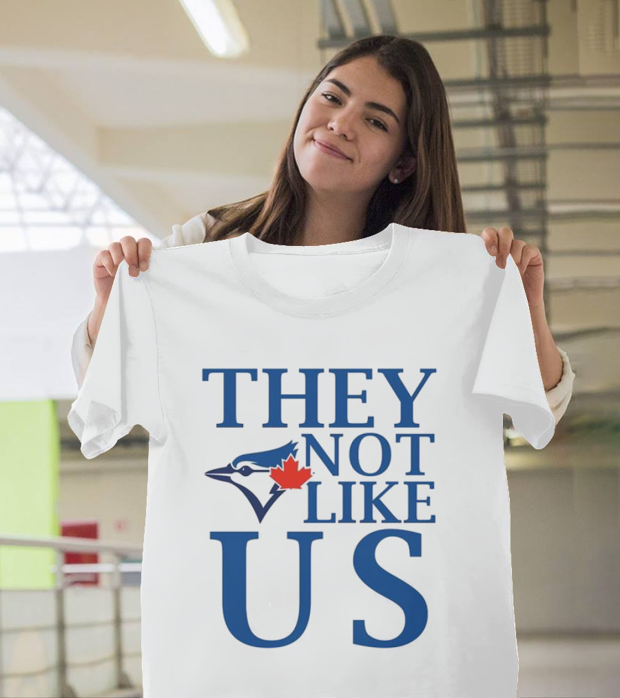 Toronto Blue Jays They Not Like Us Blue Jay And Maple Leaf Symbol T-Shirt