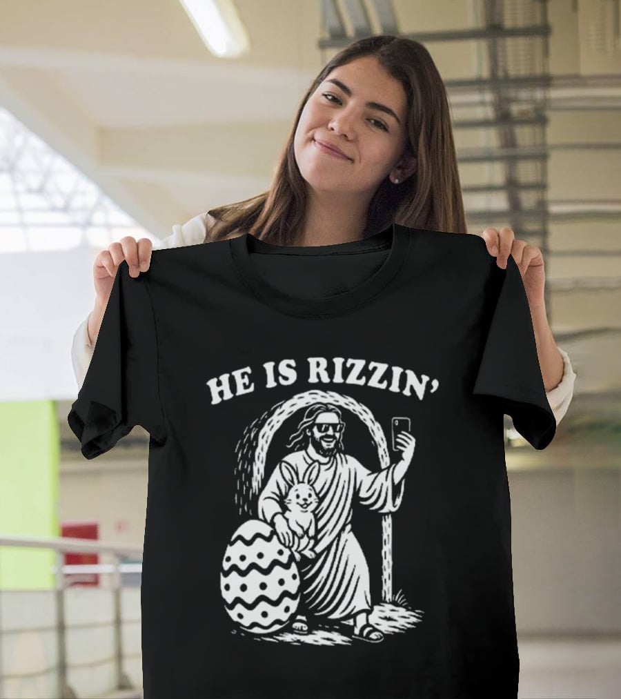He Is Rizzin Jesus With Bunny And Easter Egg Selfie T-Shirt