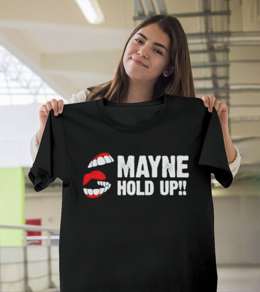 Mayne Hold Up Red Lips Bold Text T-Shirt