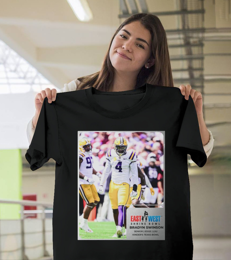 LSU Tigers Senior EDGE Bradyn Swinson East West Shrine Bowl Kinder’s Texas Bowl T-Shirt