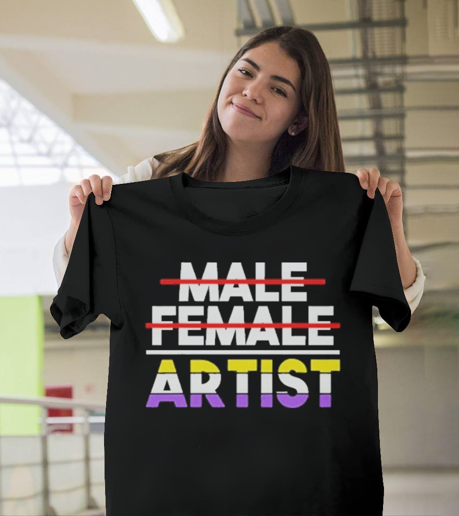 Nonbinary Artist Pride Message with Crossed Out Male Female Text T-Shirt