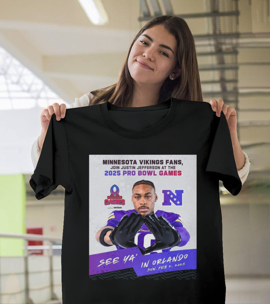 Minnesota Vikings Fans Join Justin Jefferson at 2025 Pro Bowl Games See Ya’ in Orlando Feb 2 T-Shirt