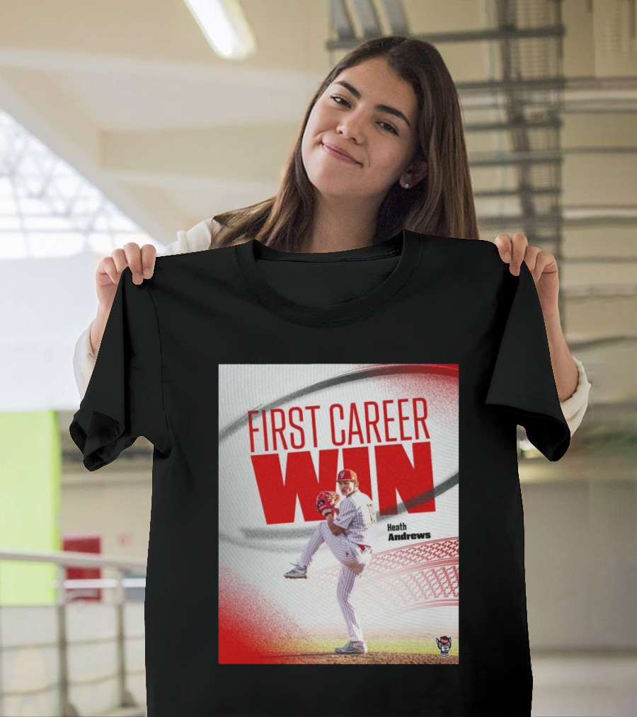 NC State Wolfpack Baseball First Career Win Heath Andrews T-Shirt