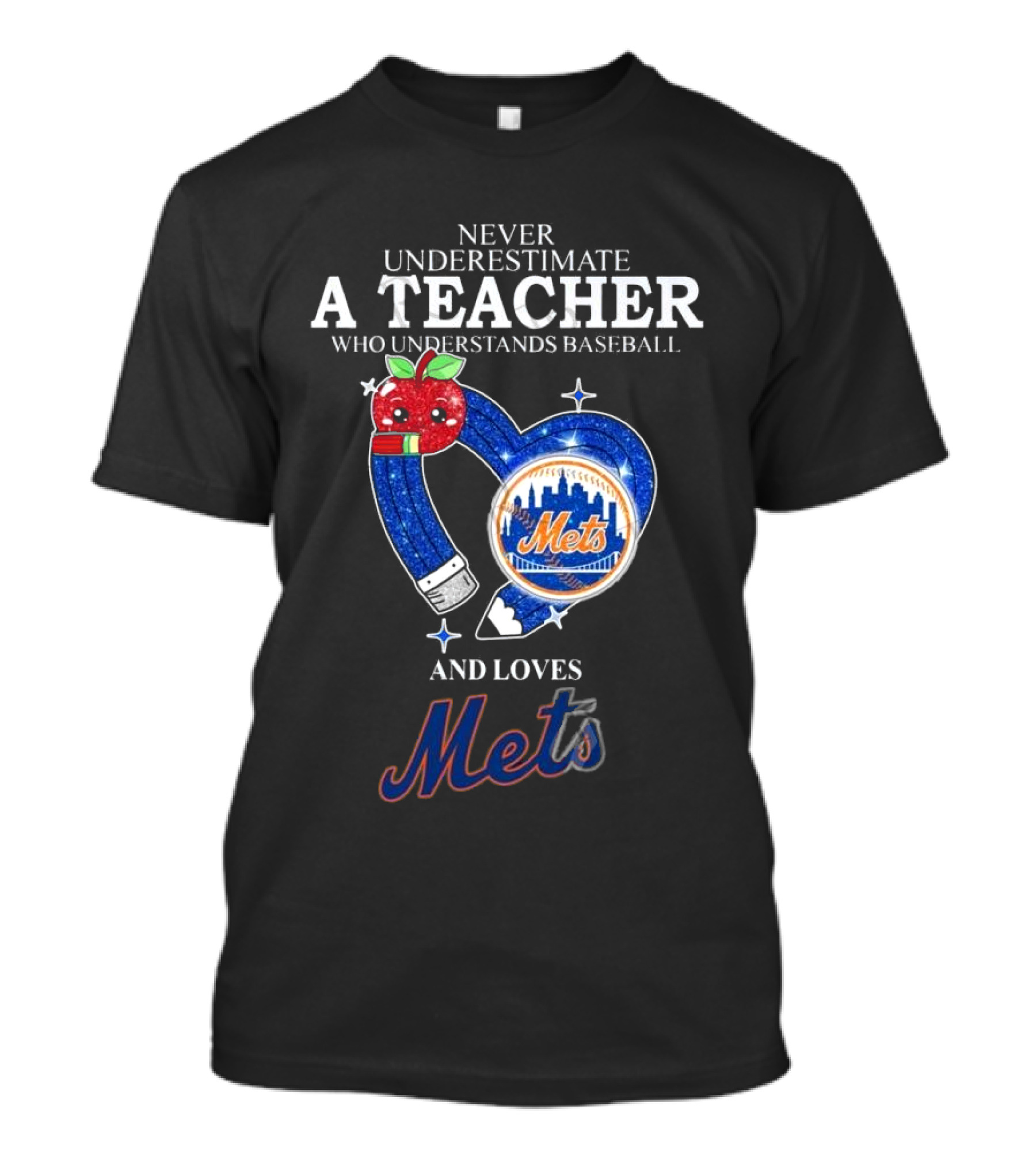 Never Underestimate A Teacher Who Understands Baseball And Loves Mets T-Shirt