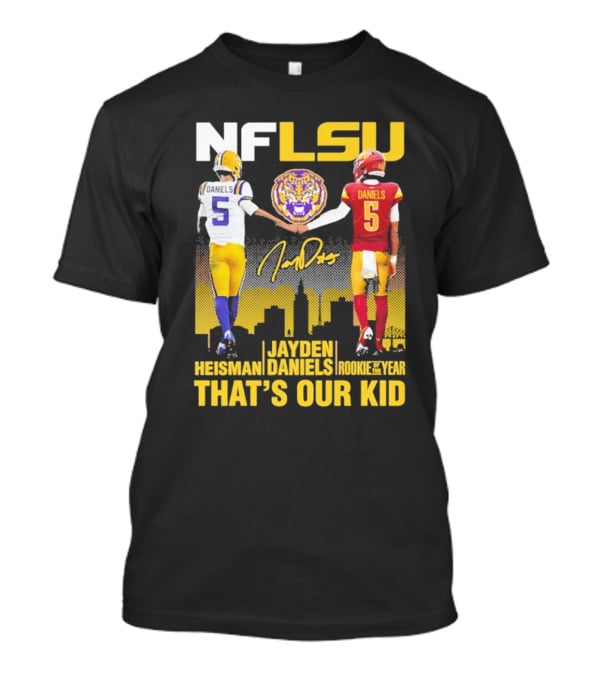 NFLSU Jayden Daniels That's Our Kid Quarterback Tiger Symbol T-Shirt
