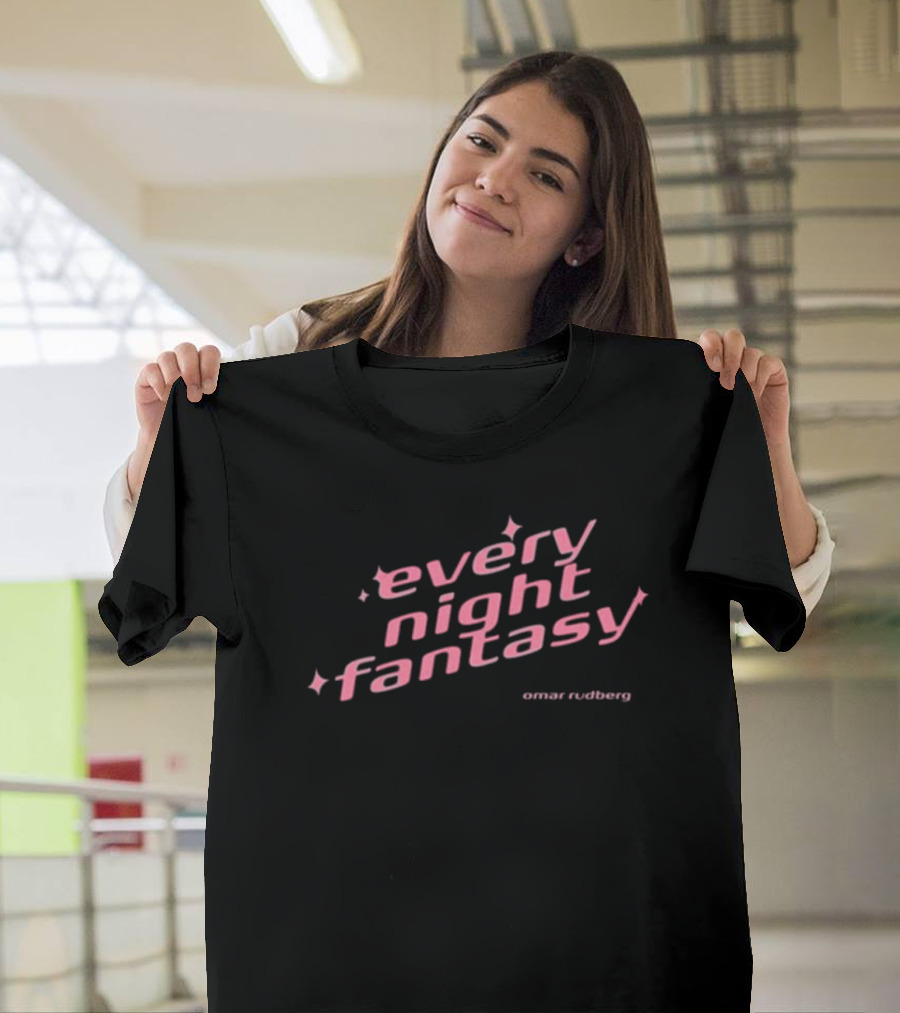 Every Night Fantasy Omar Rudberg Sparkle Text T-Shirt
