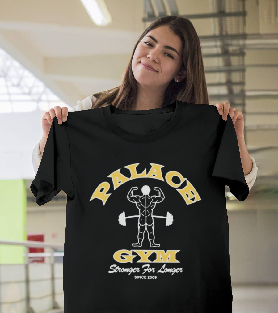 Palace Gym Stronger For Longer Muscle Icon Since 2009 T-Shirt