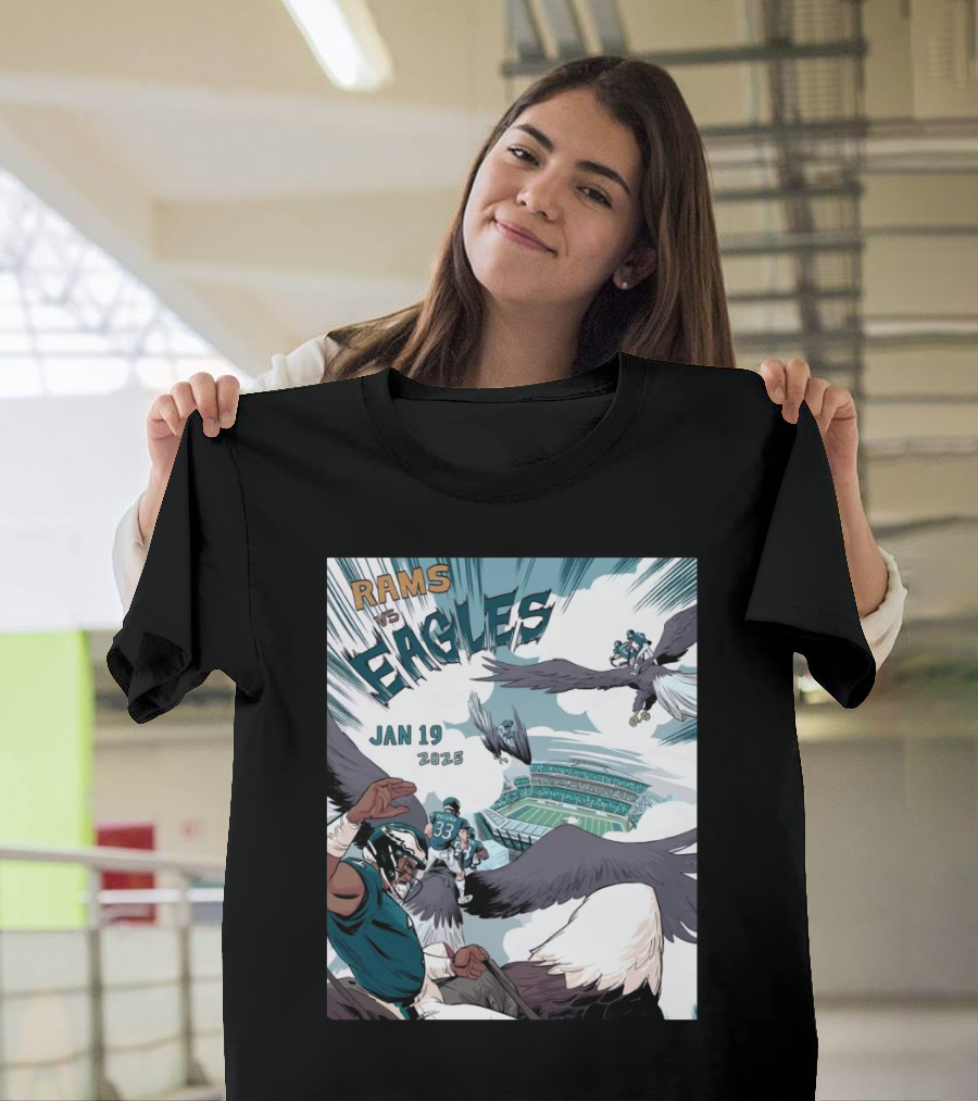 Rams vs Eagles Jan 19 2025 Flying In For Today's Hunt T-Shirt
