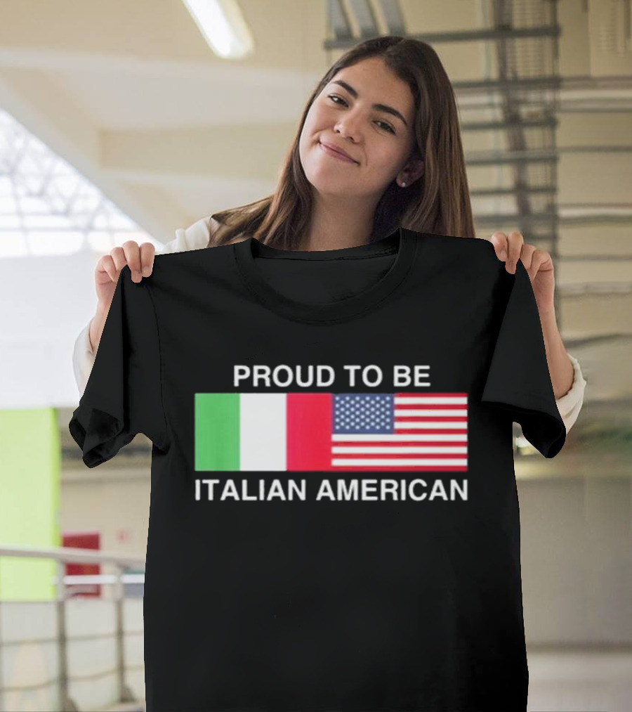Proud To Be Italian American Flag USA Italy T-Shirt