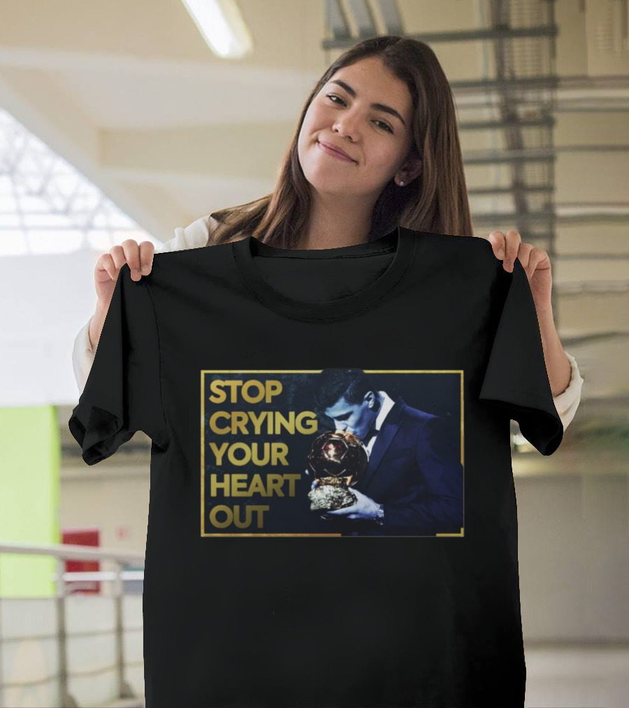 Stop Crying Your Heart Out Man City Fans Message 2025 T-Shirt
