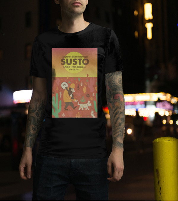 February 13 SUSTO New Brookland Tavern Amigo Paul Brazell Event T-Shirt