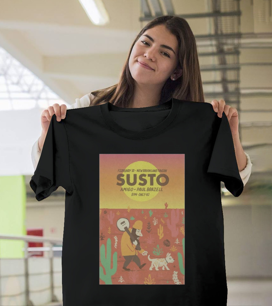 February 13 SUSTO New Brookland Tavern Amigo Paul Brazell Event T-Shirt