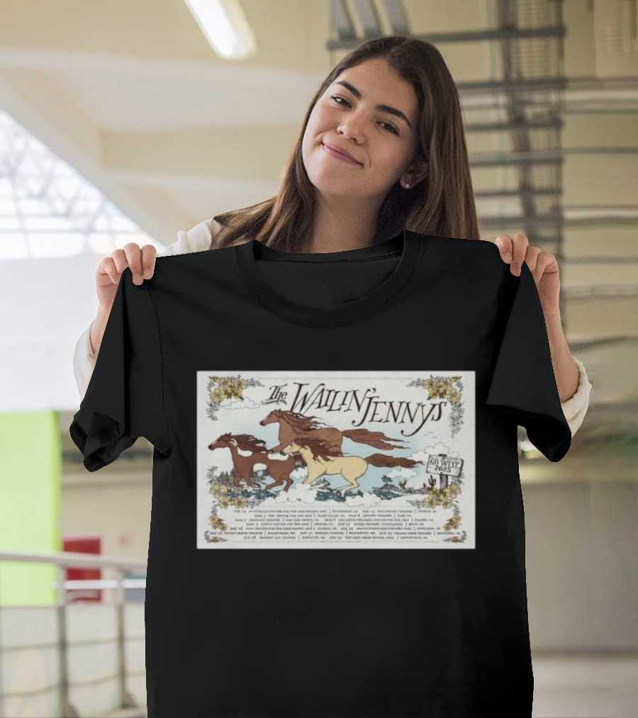 The Wailin’ Jennys Go West Tour 2025 Feb 14 Scottsdale Center for the Performing Arts T-Shirt