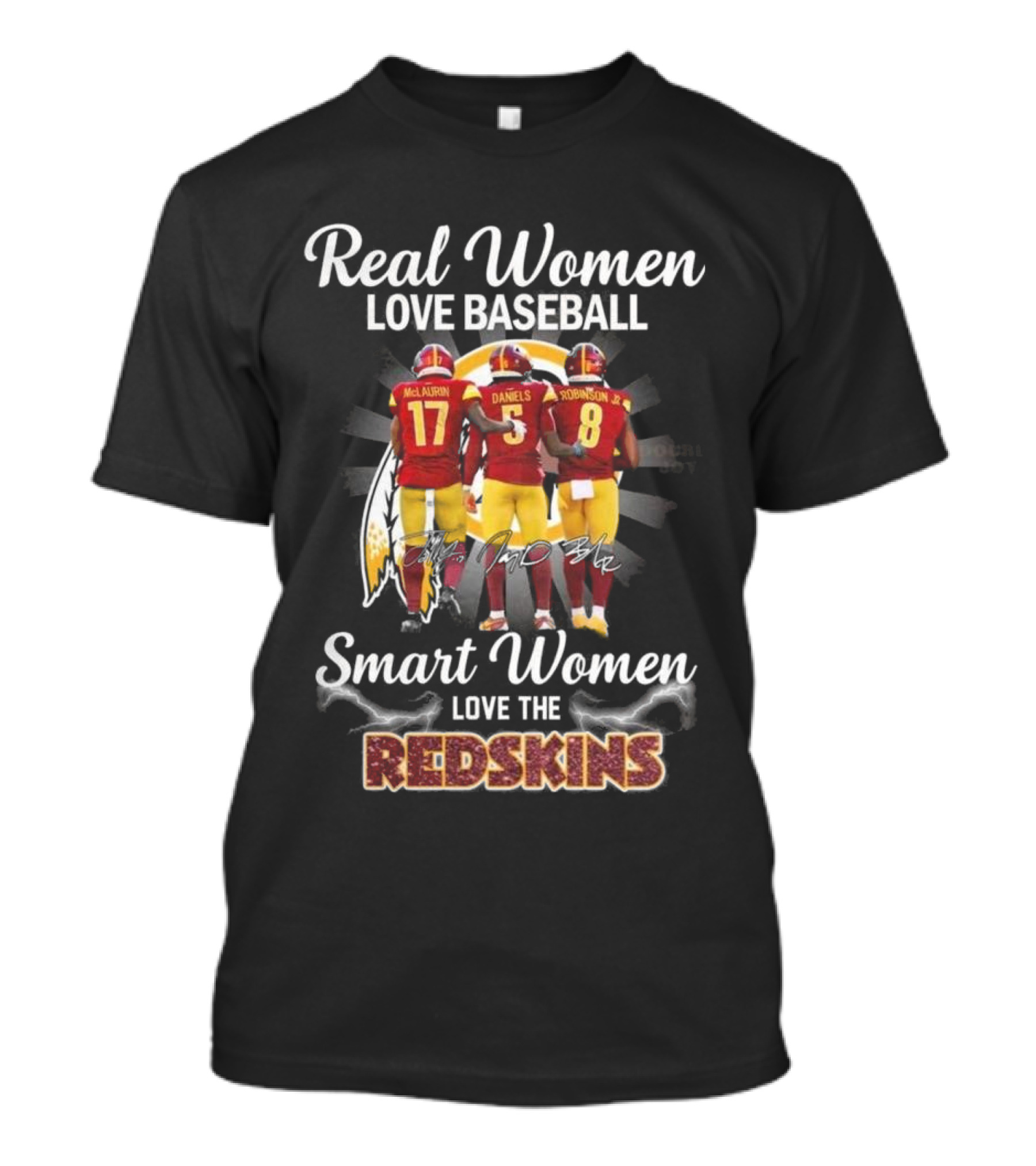Real Women Love Baseball Smart Women Love The Redskins McLaurin Daniels Robinson Jr NFL 2025 T-Shirt