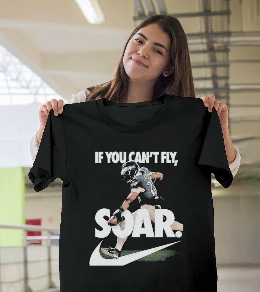 If You Can’t Fly Soar Nike Football Player Graphic T-Shirt