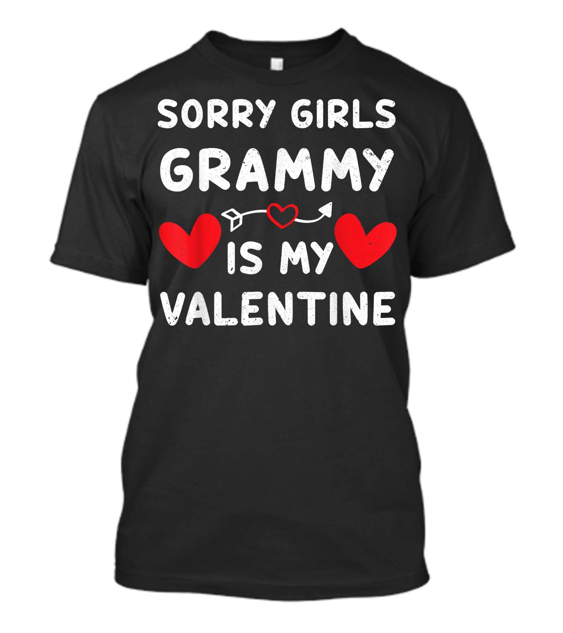 Sorry Girls Grammy Is My Valentine With Red Hearts T-Shirt