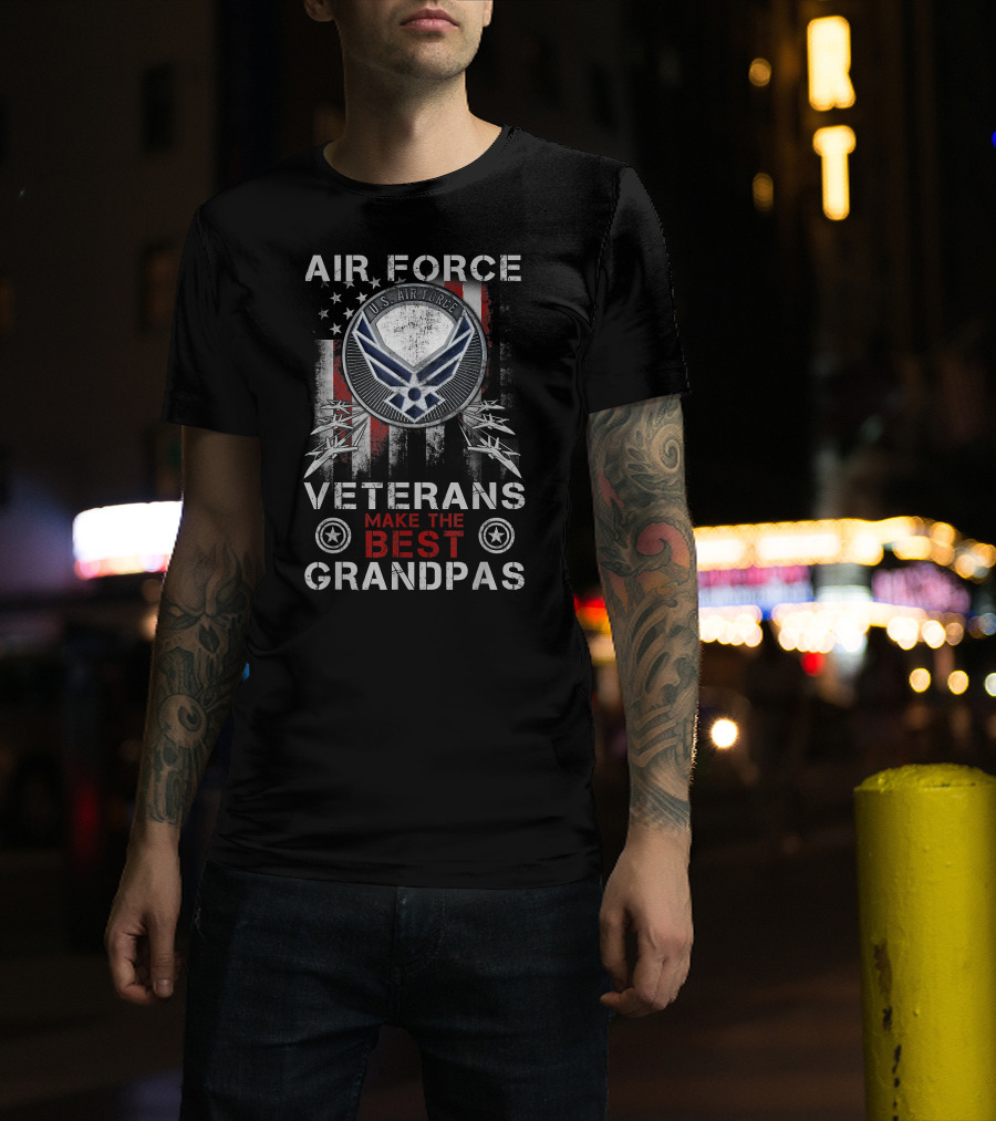 U.S. Air Force Veterans Make The Best Grandpas With American Flag T-Shirt