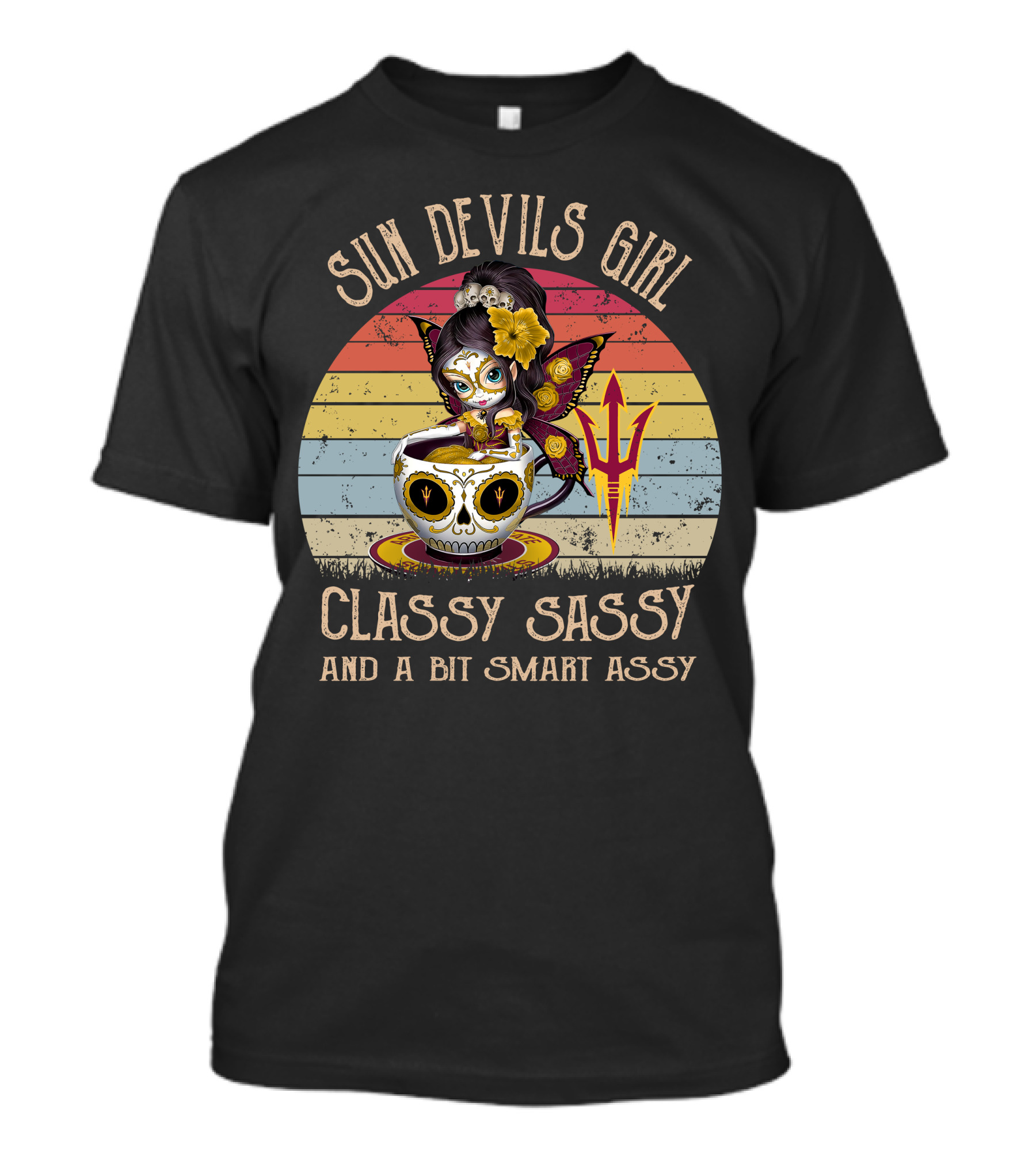 Sun Devils Girl Classy Sassy And A Bit Smart Assy Arizona State T-Shirt