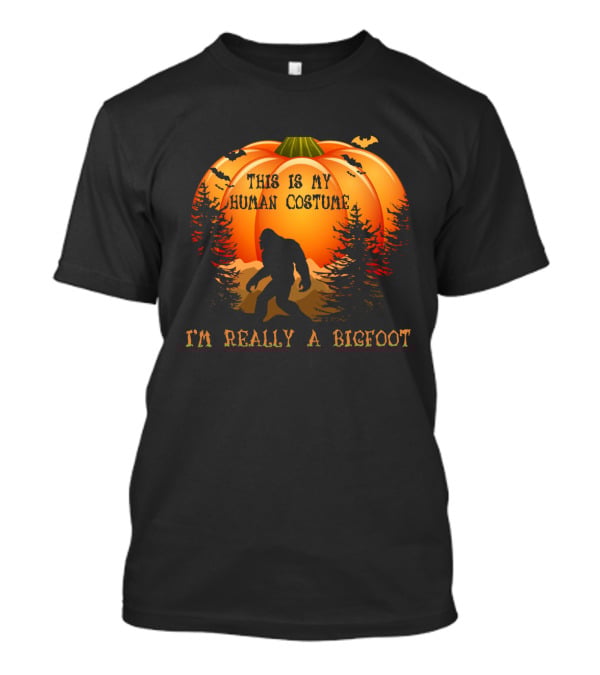 This Is My Human Costume I'm Really A Bigfoot Halloween Pumpkin Silhouette With Bats And Trees T-Shirt