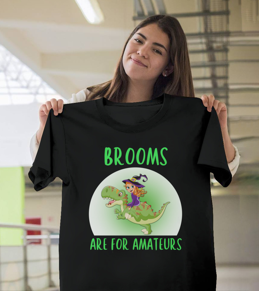 Brooms Are For Amateurs Witch Riding Dinosaur T-Shirt