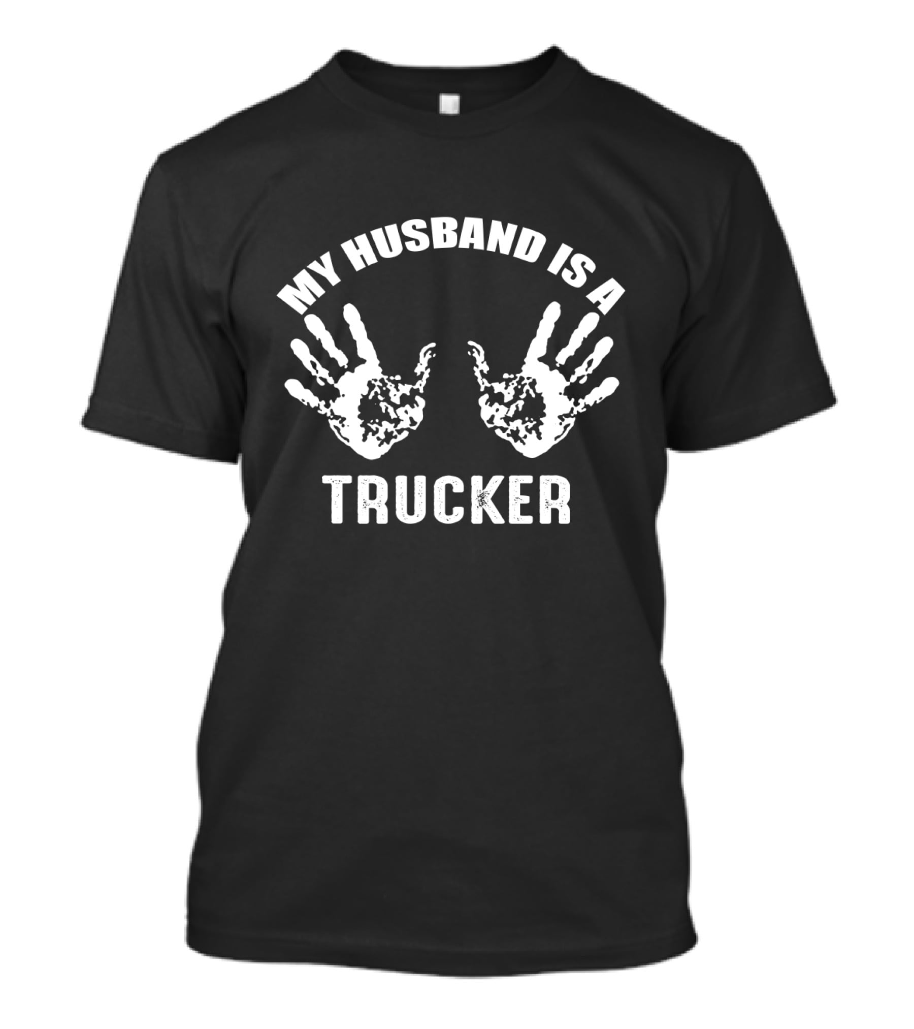 My Husband Is A Trucker With Handprint T-Shirt