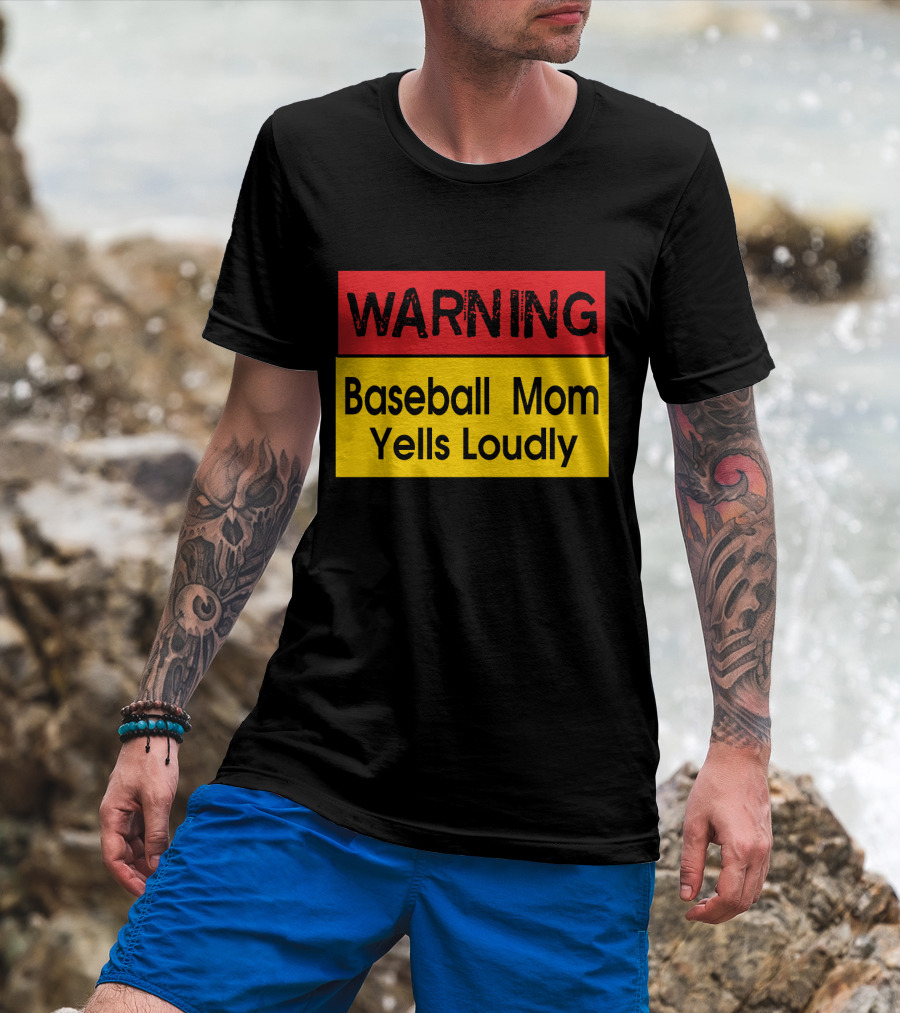 Warning Enthusiastic Baseball Mom Yells Loudly Sign T-Shirt
