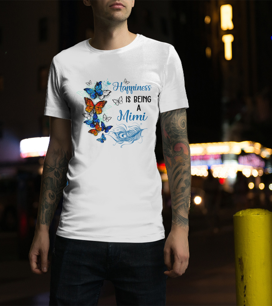 Happiness Is Being A Mimi Colorful Butterfly With Peacock Feather Accents T-Shirt
