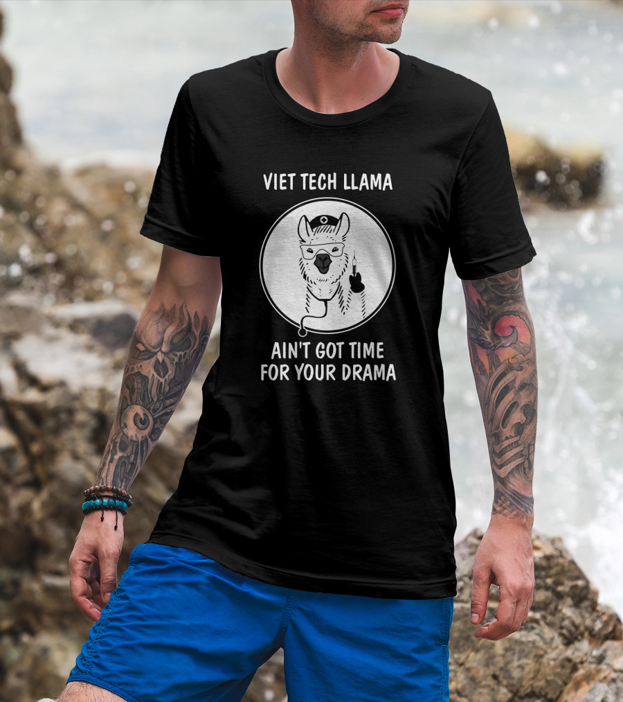 Vet Tech Llama Ain't Got Time For Your Drama With Medical Syringe And Nurse Cap T-Shirt