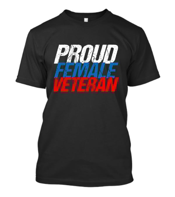 PROUD FEMALE VETERAN White Blue T-Shirt
