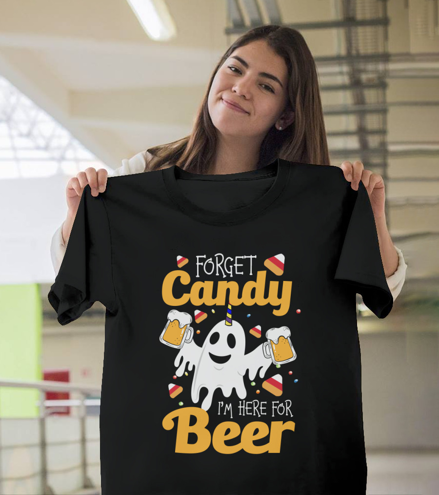 Forget Candy I'm Here For Beer Ghost with Beers and Candy Corn T-Shirt