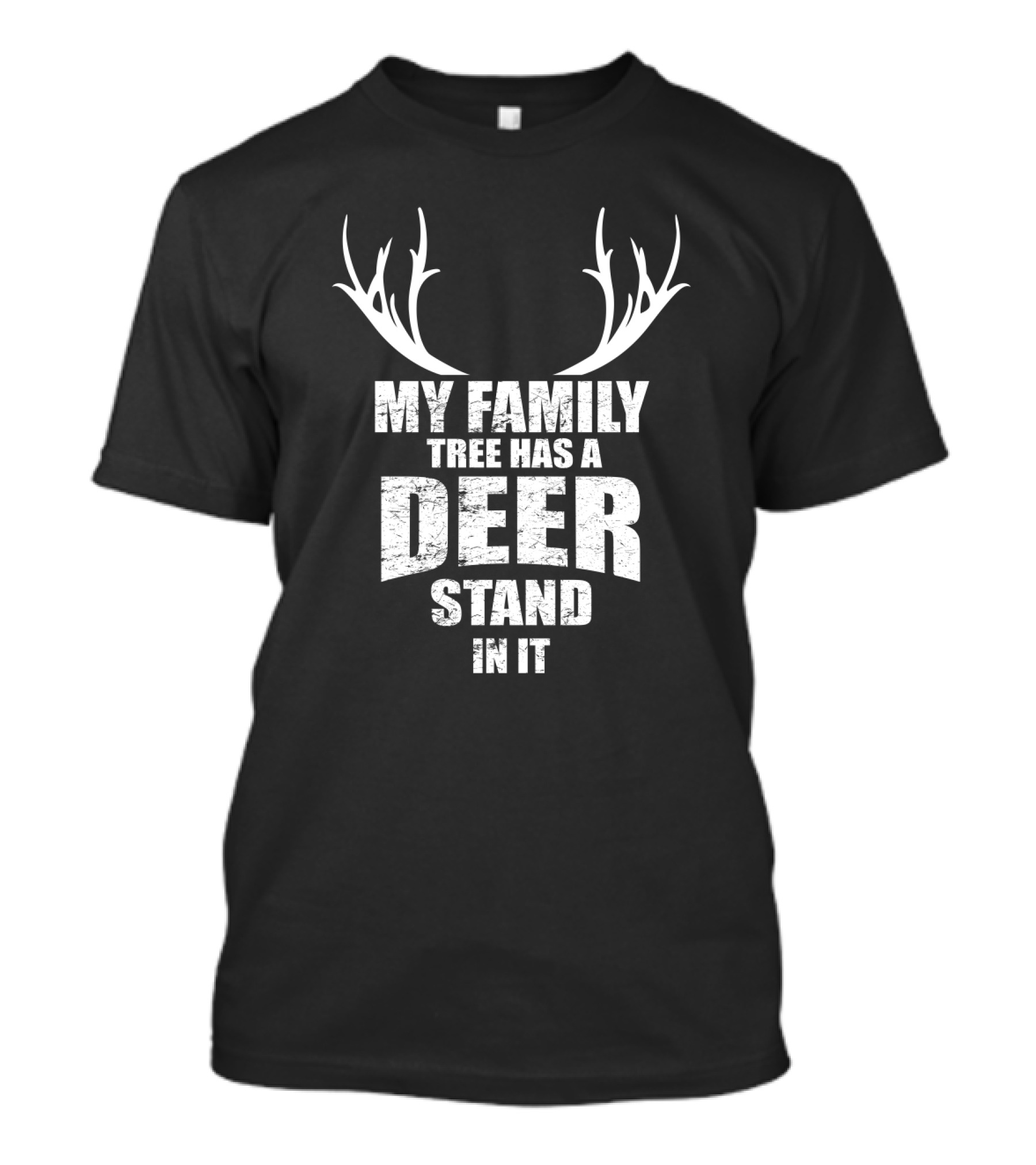 My Family Tree Has A Deer Stand In It T-Shirt
