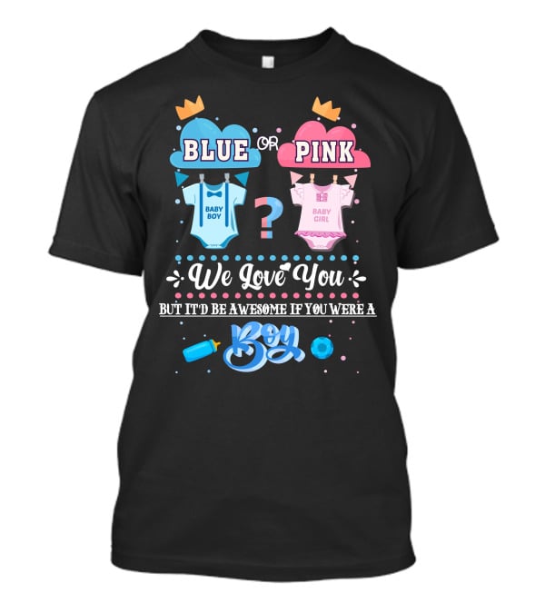 Blue Or Pink Baby Boy Girl Boy T-Shirt