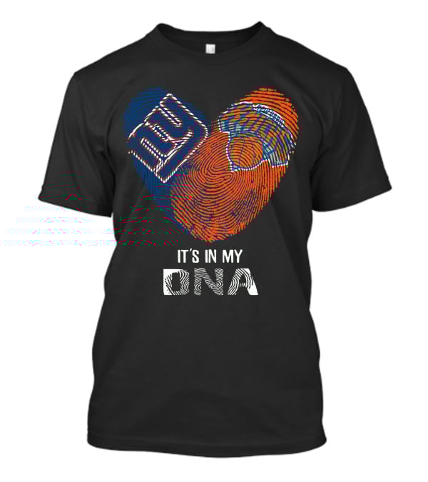 New York Giants And Knicks It's In My DNA T-Shirt