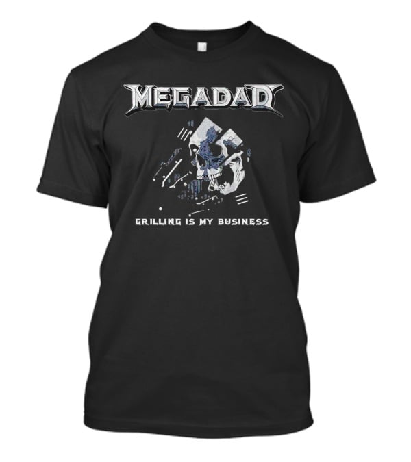 MegaDad Grilling Is My Business Skull T-Shirt