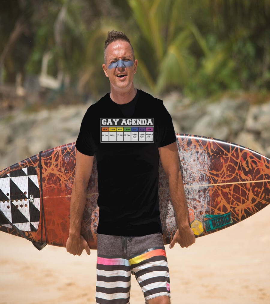 Gay Agenda Be Gay Tacos Be Gay Be Gay Super Gay Super Gay Brunch Gay T-Shirt