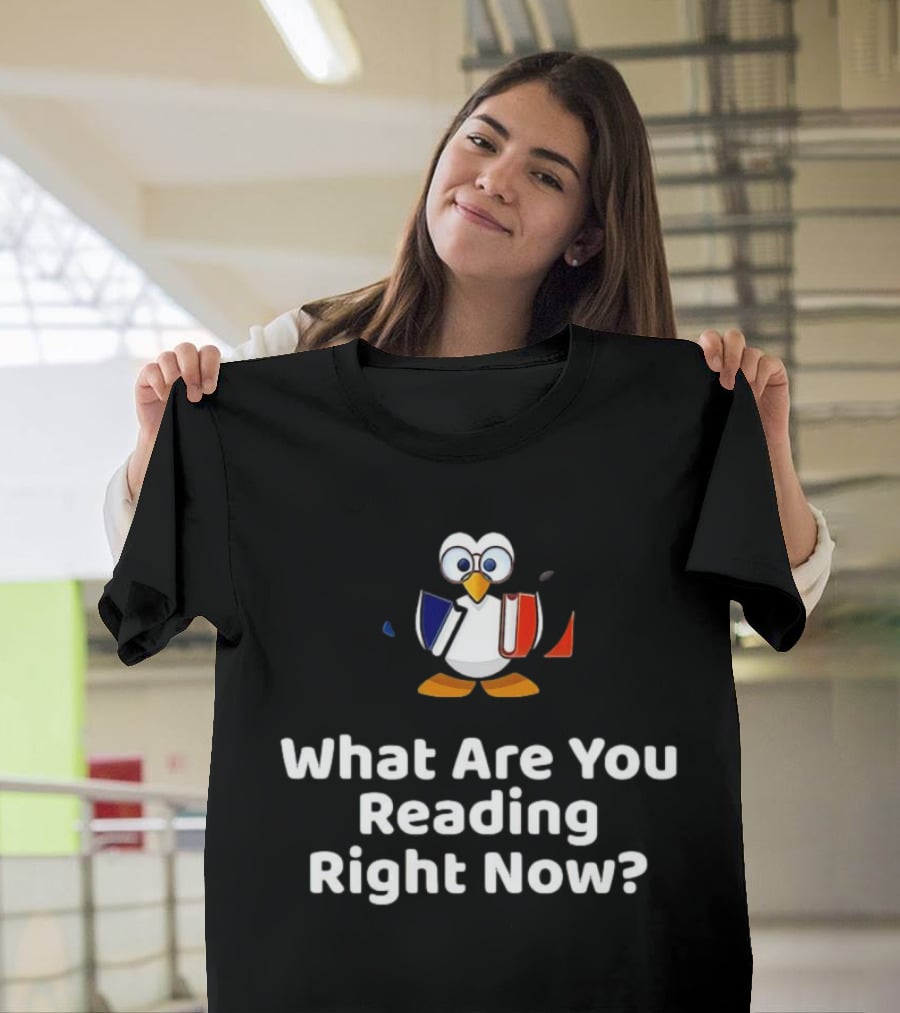 What Are You Reading Right Now Penguin Holding Books T-Shirt