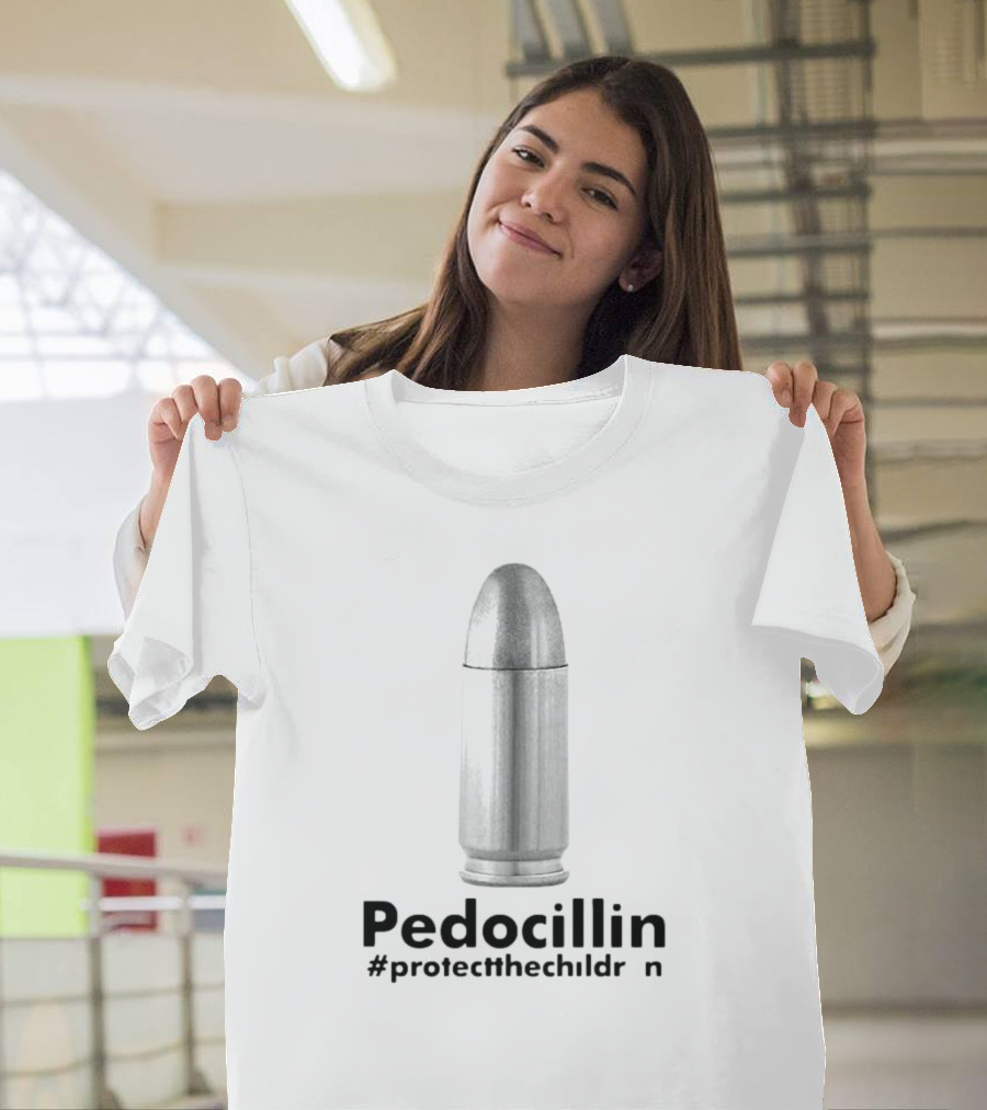 Pedocillin Bullet Design Protectthechildren Hashtag T-Shirt