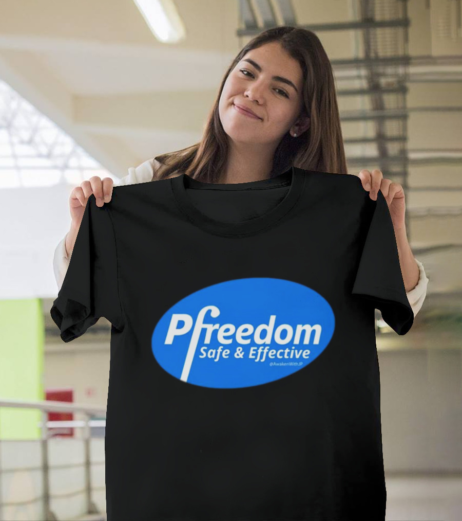 Pfreedom Safe And Effective @AwakenWithJP Blue Oval T-Shirt