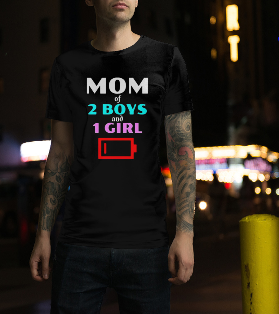 Mom Of 2 Boys And 1 Girl Low Battery Red Warning T-Shirt