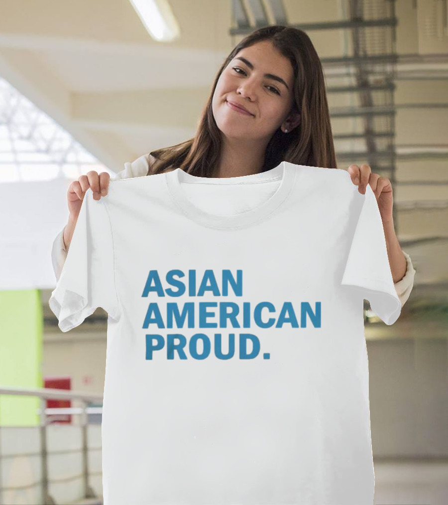 ASIAN AMERICAN PROUD T-Shirt