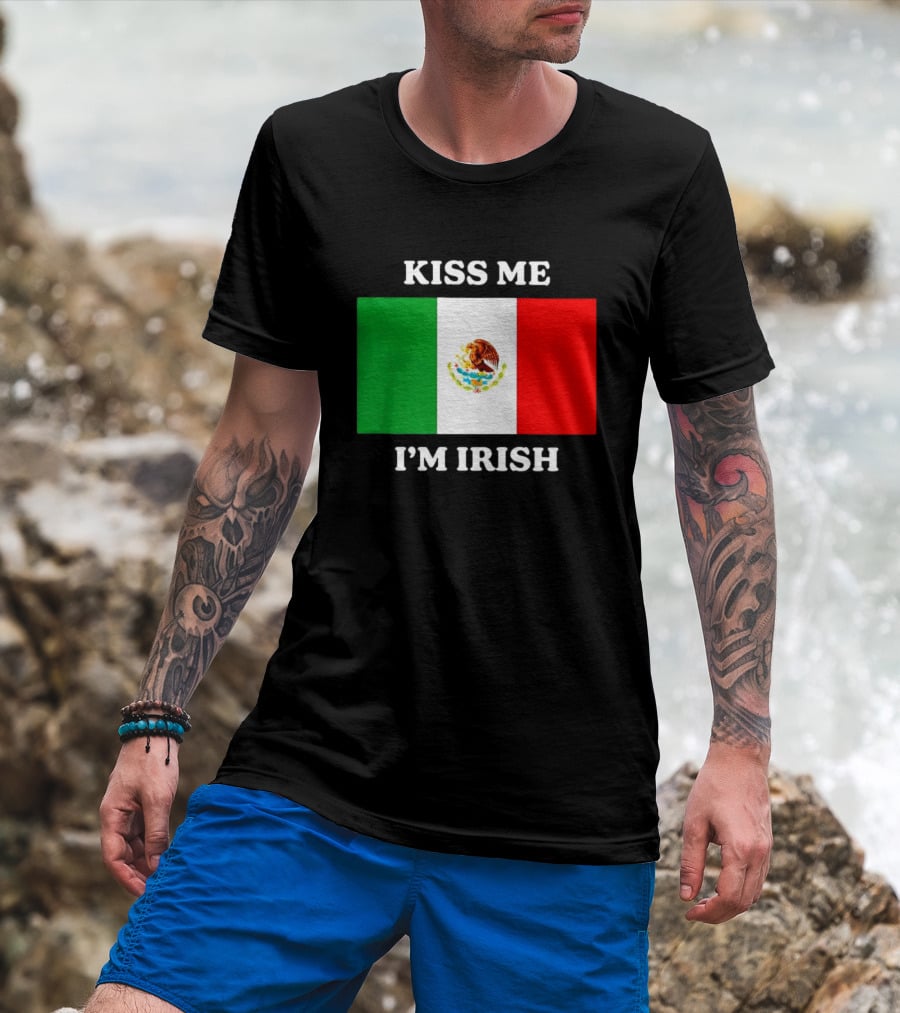 Kiss Me I'm Irish With Mexican Flag Colors T-Shirt