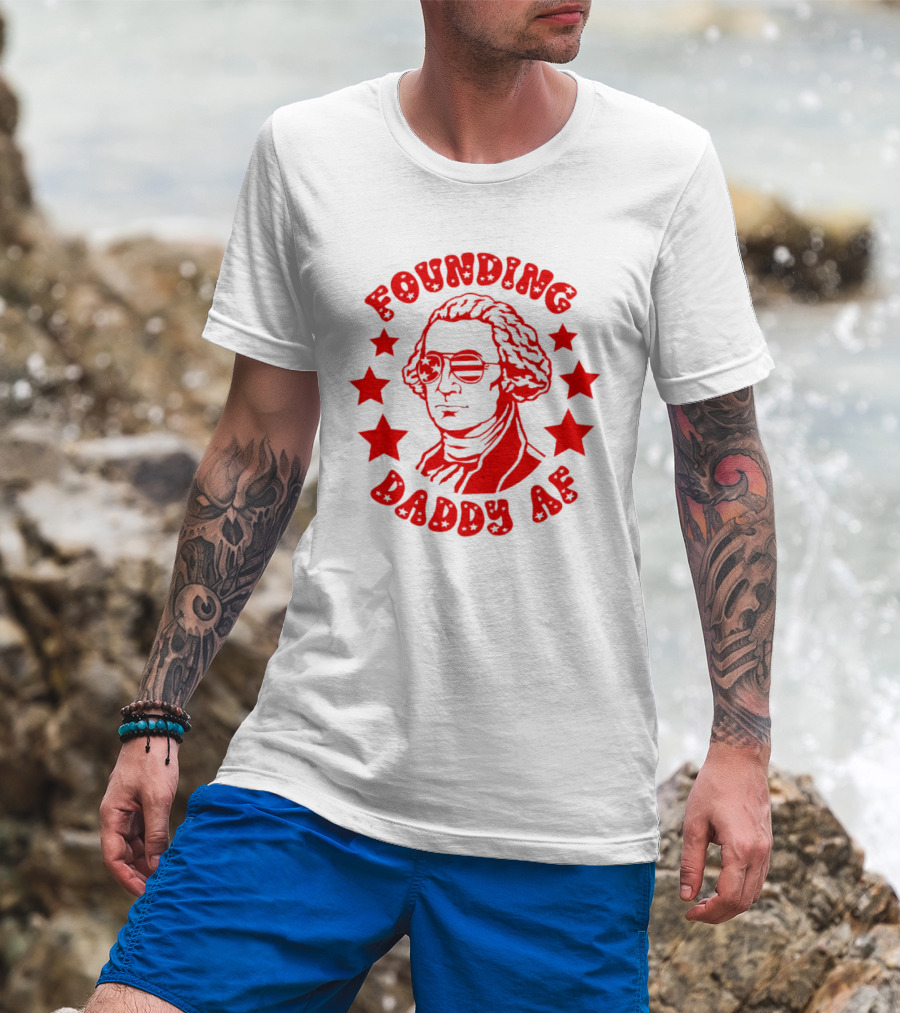 Founding Daddy AF Stars Cool T-Shirt