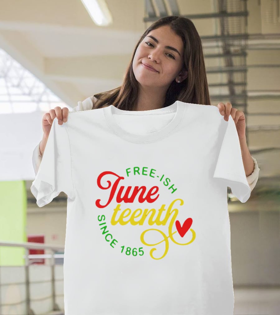 Free-Ish Juneteenth Since 1865 Colorful Heart T-Shirt