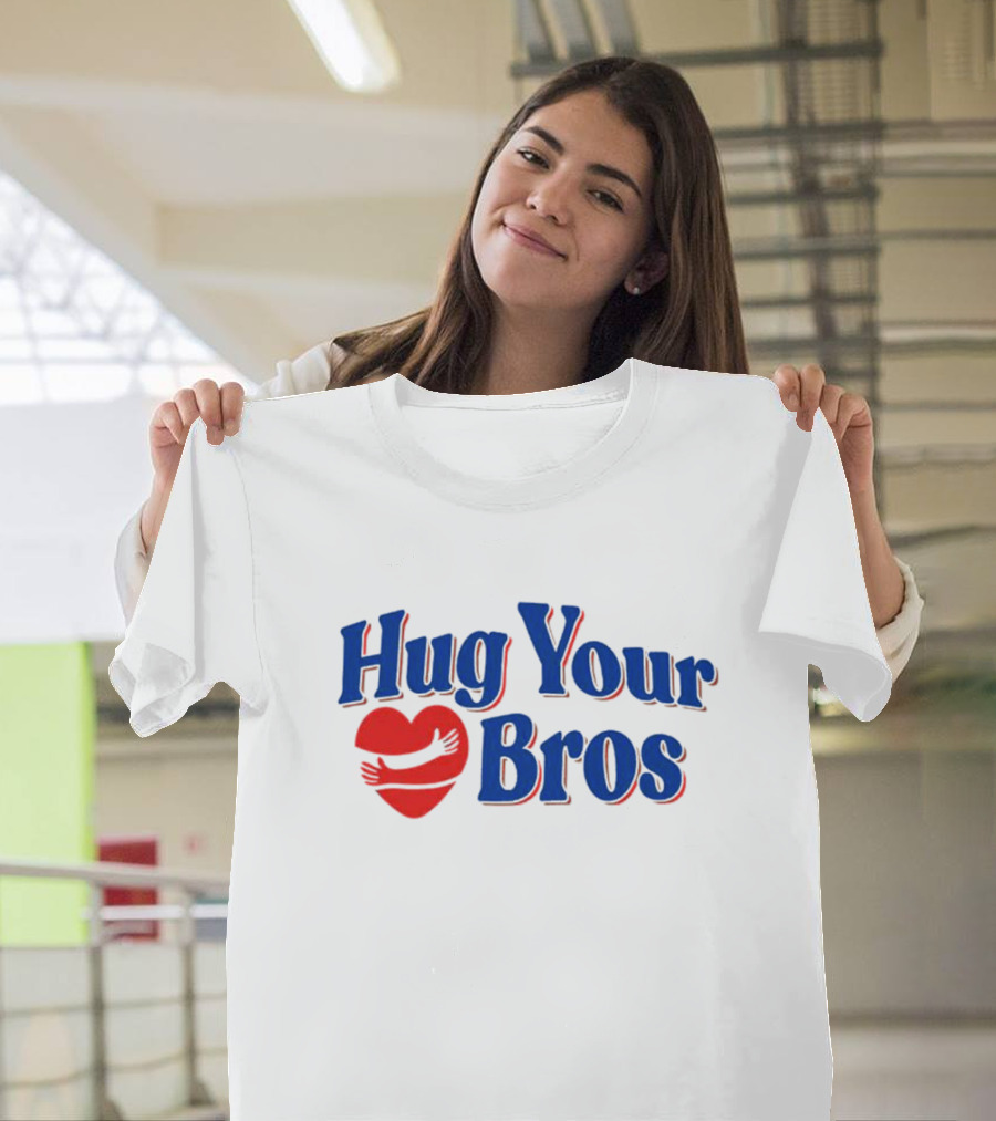 Hug Your Bros Heart Embrace T-Shirt