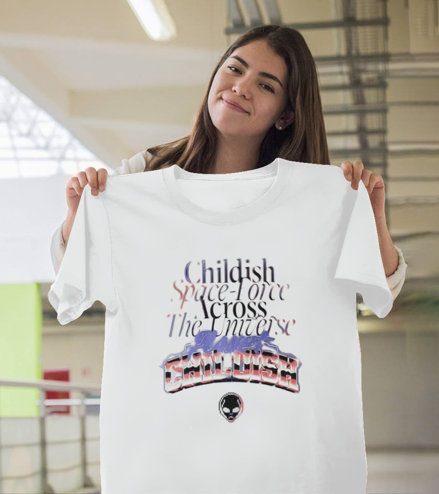 Childish Space-Force Across The Universe Childish T-Shirt